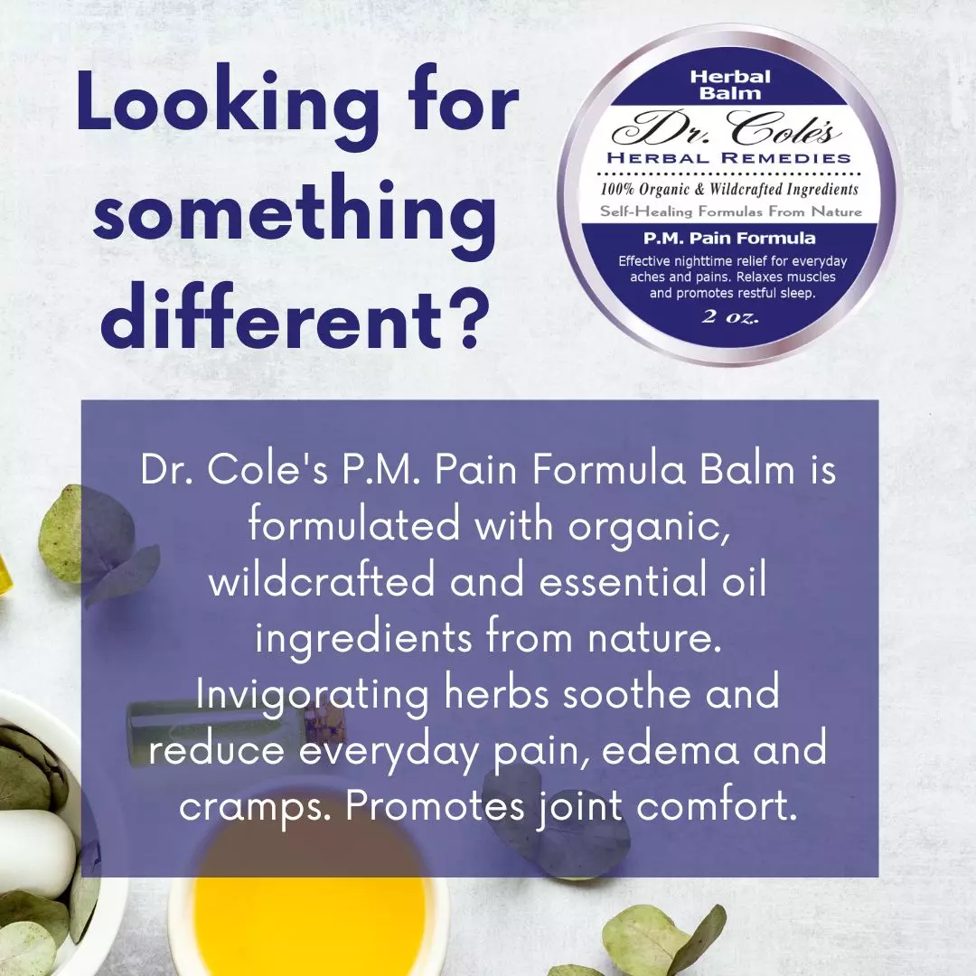 24 - Dr. Cole’s P.M. Pain Herbal Balm - Image 5